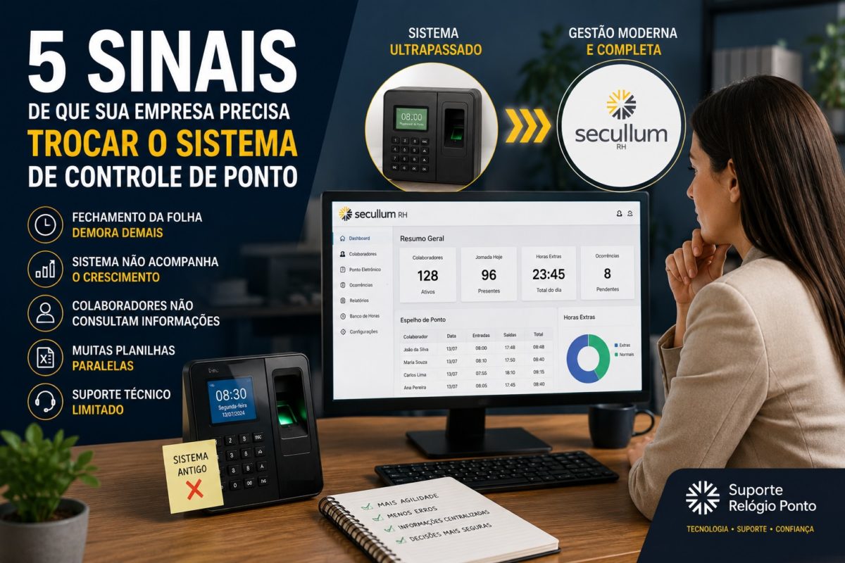 5 sinais de que sua empresa precisa trocar o sistema de controle de ponto